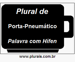 Plural de Porta-Pneumático