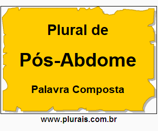 Plural de Pós-Abdome