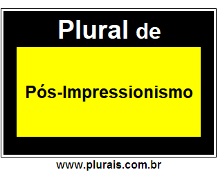 Plural de Pós-Impressionismo