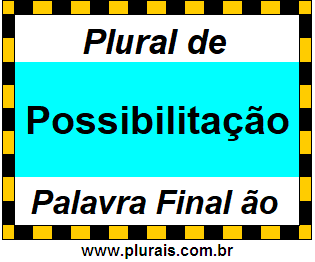 Plural de Possibilitação