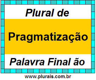 Plural de Pragmatização