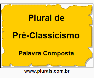 Plural de Pré-Classicismo