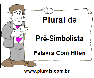 Plural de Pré-Simbolista