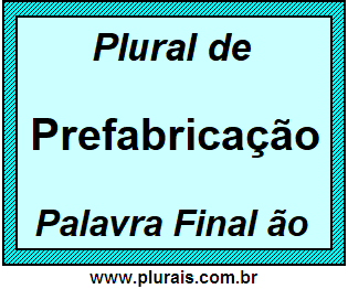 Plural de Prefabricação