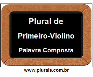 Plural de Primeiro-Violino