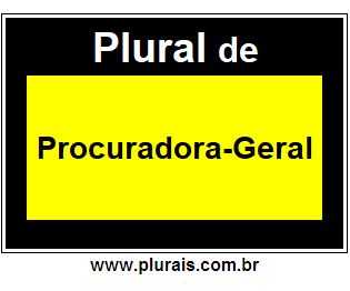 Plural de Procuradora-Geral