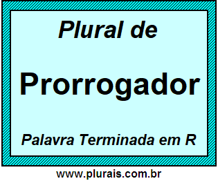 Plural de Prorrogador