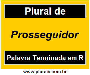 Plural de Prosseguidor