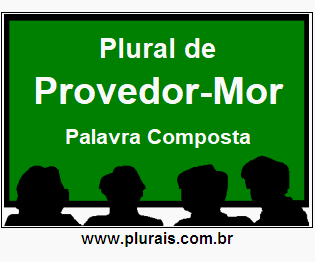 Plural de Provedor-Mor