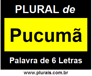 Plural de Pucumã