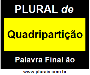 Plural de Quadripartição