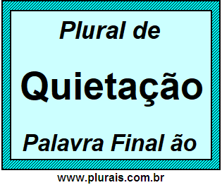 Plural de Quietação