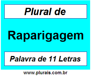 Plural de Raparigagem