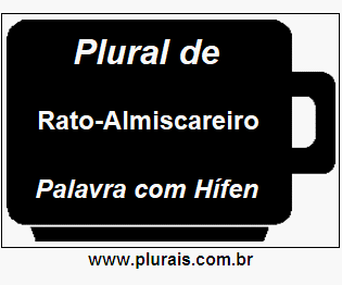 Plural de Rato-Almiscareiro