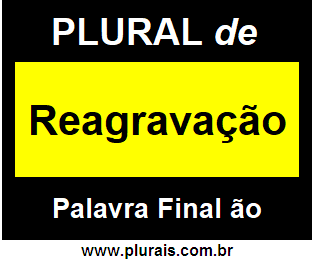 Plural de Reagravação