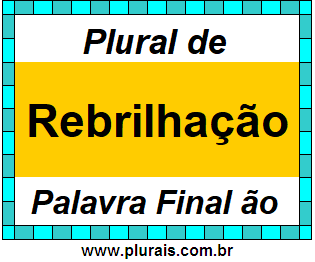 Plural de Rebrilhação