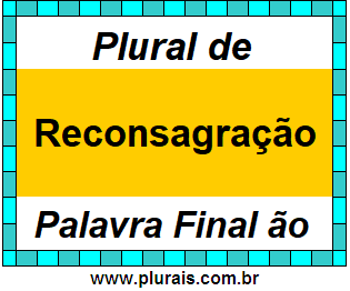 Plural de Reconsagração