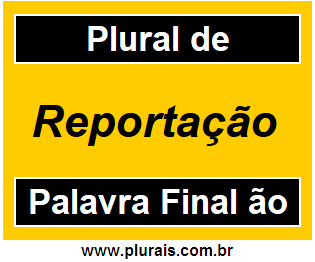 Plural de Reportação