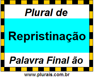 Plural de Repristinação