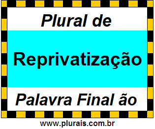 Plural de Reprivatização