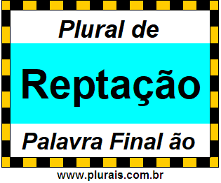 Plural de Reptação