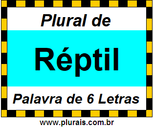 Plural de Réptil