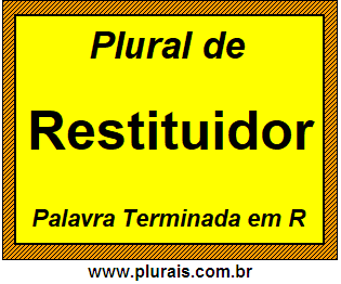 Plural de Restituidor