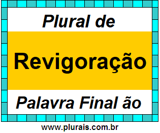 Plural de Revigoração