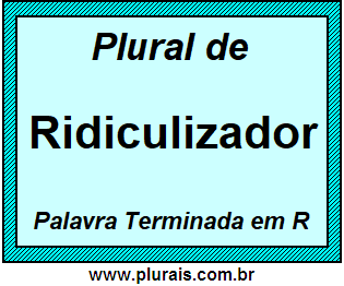 Plural de Ridiculizador