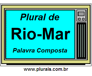 Plural de Rio-Mar