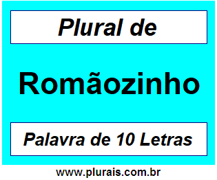 Plural de Romãozinho