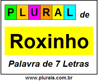 Plural de Roxinho