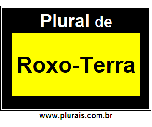 Plural de Roxo-Terra