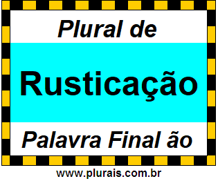 Plural de Rusticação