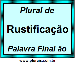 Plural de Rustificação