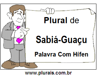 Plural de Sabiá-Guaçu