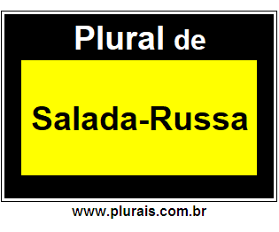 Plural de Salada-Russa