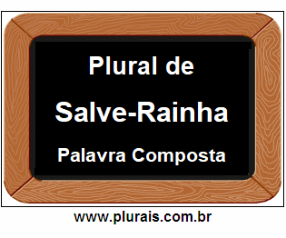 Plural de Salve-Rainha