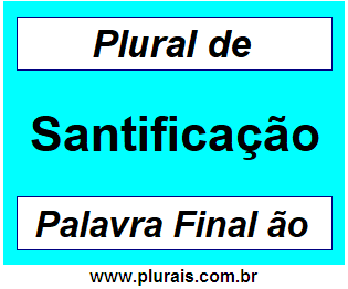 Plural de Santificação