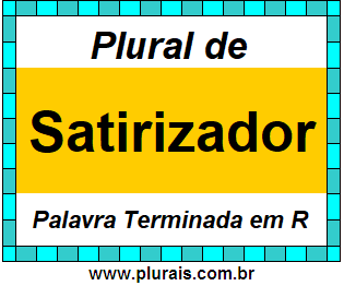 Plural de Satirizador