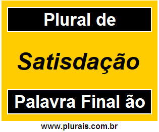 Plural de Satisdação