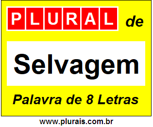 Plural de Selvagem