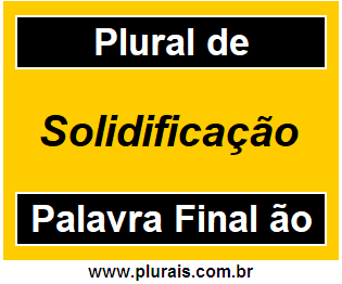 Plural de Solidificação