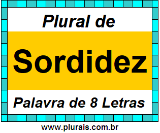 Plural de Sordidez