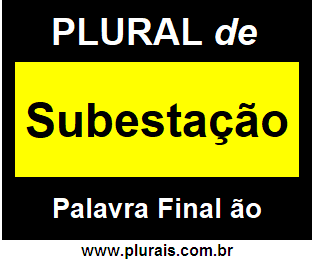 Plural de Subestação