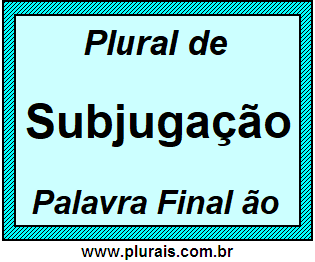 Plural de Subjugação