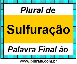 Plural de Sulfuração