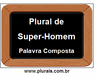 Plural de Super-Homem