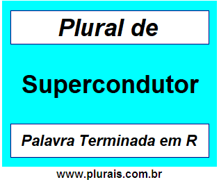 Plural de Supercondutor
