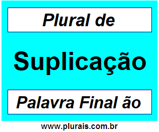 Plural de Suplicação